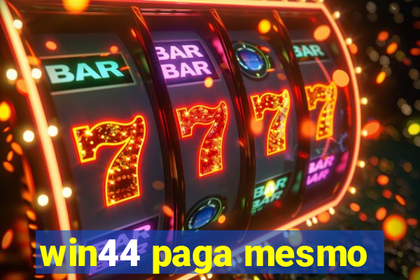 win44 paga mesmo